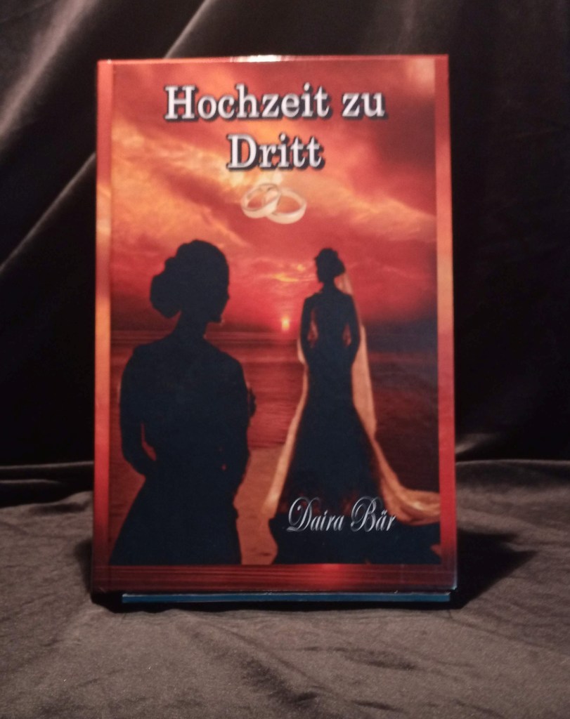 Hochzeit zu Dritt (Hardcover)