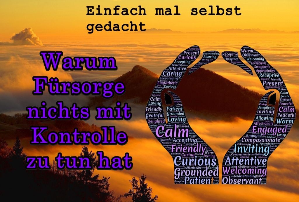 Titelbild zum Artikel: Warum Fürsorge nichts mit Kontrolle zu tun hat